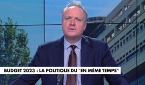 L'édito de Jérôme Béglé : «Budget 2023 : la politique du 'en même temps'»