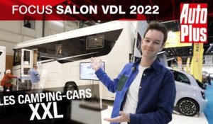Salon VDL 2022 : Les camping-cars XXL