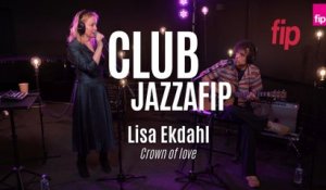 Club Jazzafip : Lisa Ekdahl "Crown of Love"