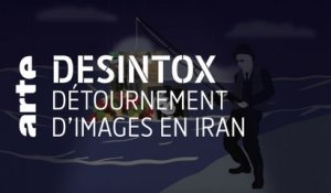Détournement d'images en Iran | Désintox | ARTE