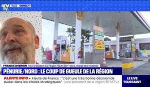 Le coup de gueule du vice-président de la région Hauts-de-France, "la plus touchée" par la pénurie de carburants