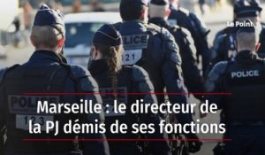 Marseille : le directeur de la PJ démis de ses fonctions
