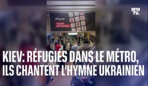 Réfugiés dans le métro pendant les bombardements, des habitants de Kiev chantent l'hymne ukrainien