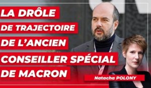 La drôle de trajectoire de l’ancien conseiller spécial de Macron
