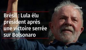 Brésil : Lula élu président après une victoire serrée sur Bolsonaro