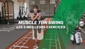 Muscle ton swing : Les 5 meilleurs exercices