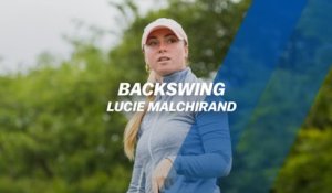 Backswing : Lucie Malchirand