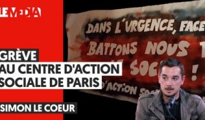 GRÈVE AU CENTRE D'ACTION SOCIALE DE PARIS