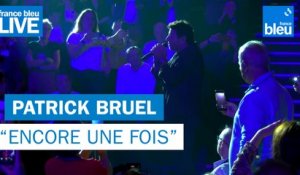 Patrick Bruel "Encore une Fois" - France Bleu Live