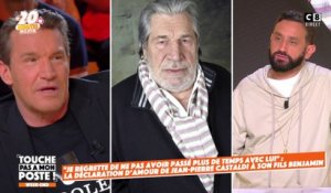 La déclaration de Jean-Pierre Castaldi à son fils Benjamin !
