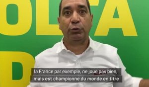 Brésil - Zinho : “La France ne joue pas bien mais est favori”
