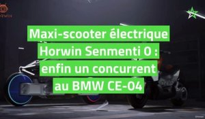 Maxi-scooter électrique Horwin Senmenti 0 : enfin un concurrent au BMW CE-04