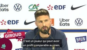 France - Giroud sur Kane : "Un profil qu'on peut comparer au mien"