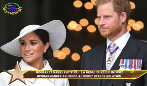 Meghan et Harry (Netflix) : la drôle de règle imposée  Meghan Markle au prince au début de leur rela