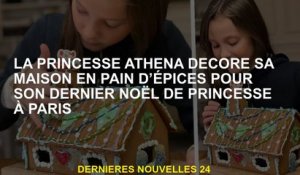 La princesse Athena décore sa maison en pain d'épice pour son dernier Noël de princesse à Paris