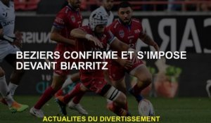 Béziers confirme et a gagné avant Biarritz