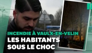 Incendie à Vaulx-en-Velin : les habitants témoignent avec émotion