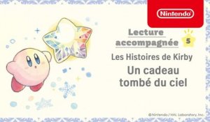 Les Histoires de Kirby - Lecture accompagnée # 5, Un cadeau tombé du ciel