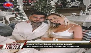 Jessica Thivenin célèbre ses 4 ans de mariage :  réaction de Thibault Garcia agace les internautes