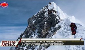 L’Ascension : qui est Nadir Dendoune, l’homme  a atteint l’Everest sans brevet d’alpinisme ?