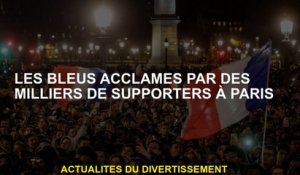 Blues applaudi par des milliers de partisans à Paris