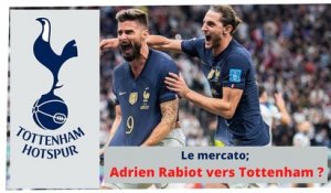le mercato;  Adrien Rabiot vers Tottenham ?