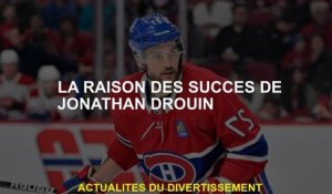 La raison des succès de Jonathan Drouin