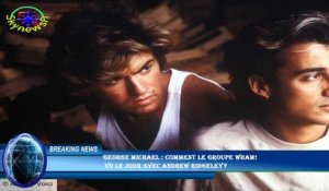 George Michael : comment le groupe Wham!  vu le jour avec Andrew Ridgeley ?