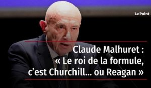 Claude Malhuret : « Le roi de la formule, c’est Churchill… ou Reagan »