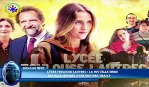 Lycée Toulouse-Lautrec : la nouvelle série  est-elle inspirée d'une histoire vraie ?