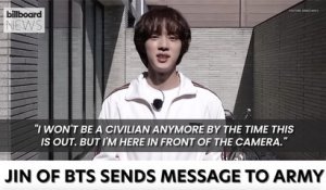 BTS‘ Jin Shared Uplifting Video Message with ARMY About His Military Enlistment | Billboard News