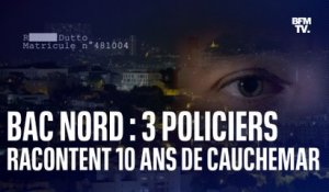 LIGNE ROUGE - Bac Nord: 3 policiers racontent 10 ans de cauchemar
