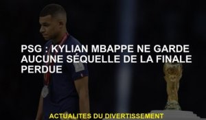 PSG: Kylian Mbappé ne garde aucune séquelle de la finale perdue