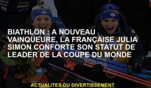 Biathlon: Encore une fois la gagnante, la France Julia Simon confirme son statut de leader de la Cou