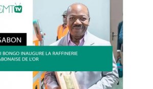 [#Reportage] #Gabon : Ali Bongo inaugure la Raffinerie Gabonaise de l'Or