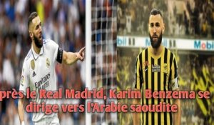 Football : après le Real Madrid, Karim Benzema se dirige vers l'Arabie Saôudite.