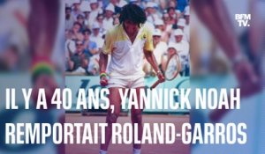 Il y a 40 ans, Yannick Noah remportait Roland-Garros