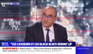 Manifestation du 6-juin: "On sait qu'on a un certain nombre de militants antifascistes étrangers qui seront présents", affirme Laurent Nuñez, préfet de Police de Paris