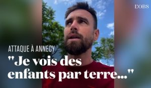 Attaque au couteau à Annecy : l'ex-footballeur Anthony Le Tallec témoigne