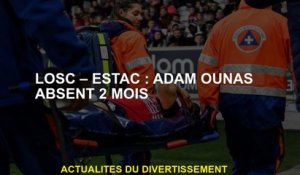 Losc - Estac: Adam Ounas absent 2 mois