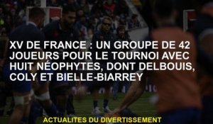 XV de France: un groupe de 42 joueurs pour le tournoi avec huit néophytes, dont Delbouis, Coly et Bi