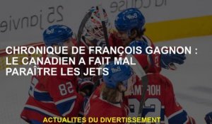 Chronique de François Gagnon: Le Canadien a blessé les Jets