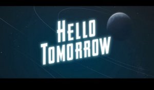 Hello Tomorrow - Trailer Saison 1
