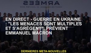 Live - Guerre en Ukraine: "Les menaces sont multiples et agrégées", avertit Emmanuel Macron