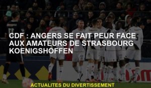 CDF: Angers a peur contre les amoureux de Strasbourg Koenigshoffen