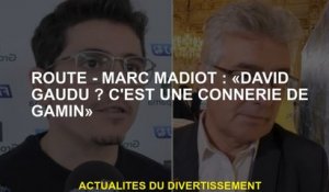 Route - Marc Madiot: "David Gaudu? C'est des conneries pour enfants"