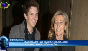 Claire Chazal : que devient son fils François,  a eu avec Patrick Poivre d'Arvor??