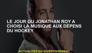 Le jour Jonathan Roy a choisi de la musique aux dépens du hockey