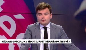 L'édito de Gauthier Le Bret : «Régimes spéciaux : sénateurs et députés préservés»