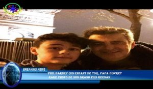 Phil Barney (Un enfant de toi), papa discret  rare photo de son grand fils Keenan
